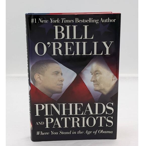 Pinheads And Patriots By Bill O'Reilly Stand In The Age Of Obama First Edition - Picture 1 of 16